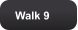 Walk 9